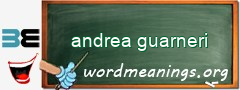 WordMeaning blackboard for andrea guarneri